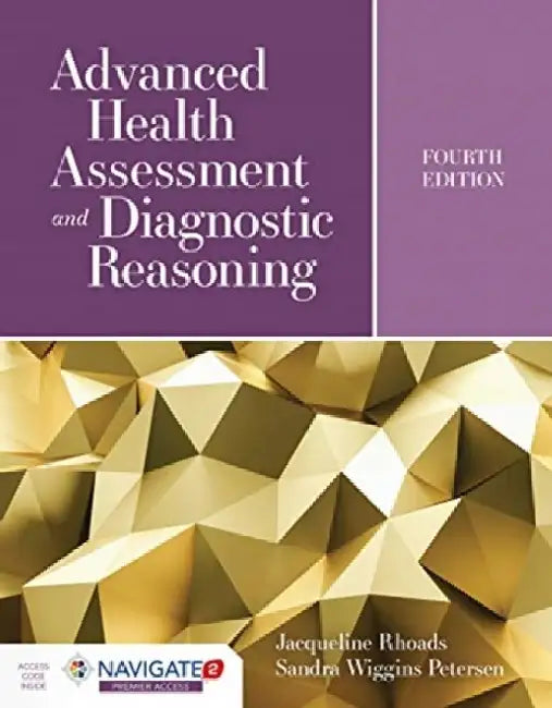 Advanced Health Assessment and Diagnostic Reasoning by Jacqueline Rhoads