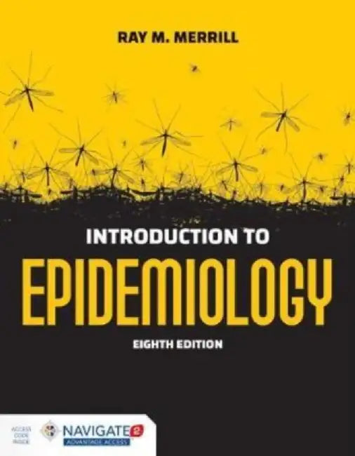 Introduction to Epidemiology by Ray M. Merrill