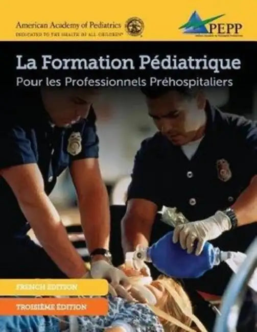 Pepp Epc 3e French Manuscript: Pediatric Emergencies for Prehospital Professionals by Litea Fuata