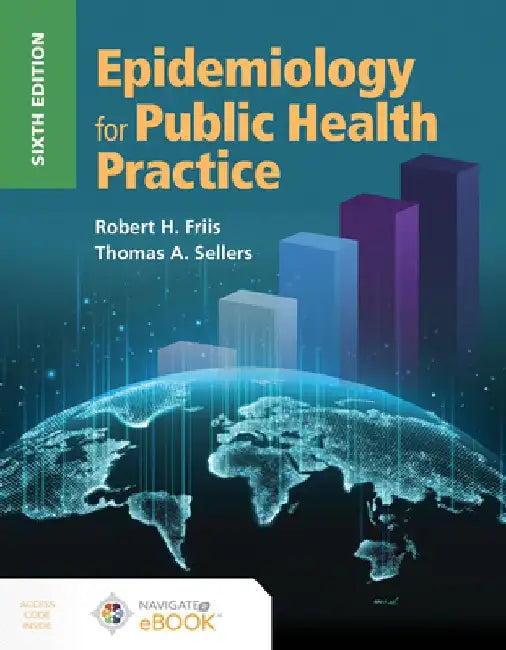Epidemiology for Public Health Practice by Robert H. Friis