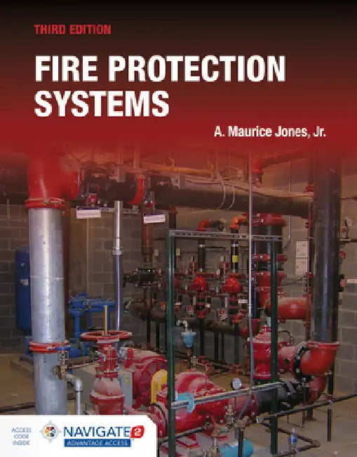 Fire Protection Systems by A. Maurice Jones Jr