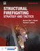 Structural Firefighting: Strategy and Tactics: Strategy and Tactics by Bernard Ben J. Klaene, Thomas C. Lakamp