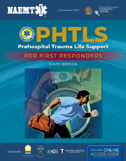 Phtls: Prehospital Trauma Life Support for First Responders Course Manual by National Association of Emergency Medica