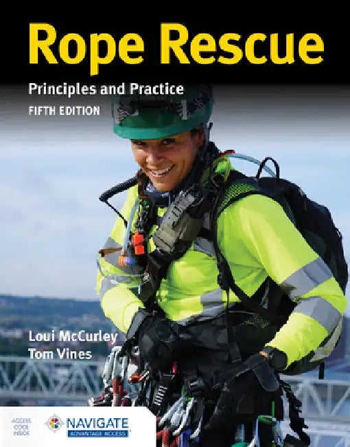 Rope Rescue: Principles and Practice, 5e by Loui McCurley