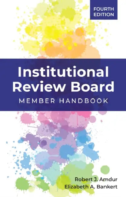 Institutional Review Board: Member Handbook by Robert J. Amdur, Elizabeth A. Bankert
