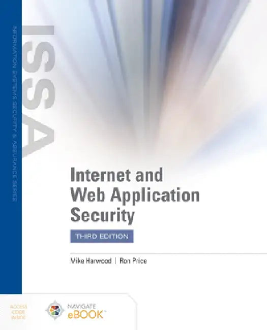 Internet and Web Application Security by Mike Harwood, Ron Price