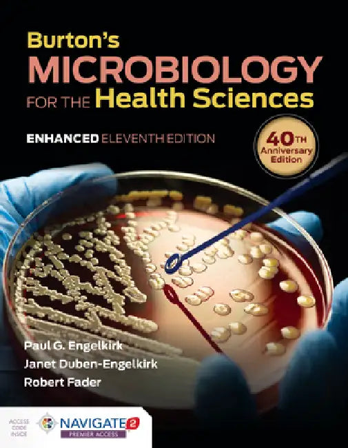 Burton's Microbiology for the Health Sciences, Enhanced Edition by Paul G. Engelkirk, Janet Duben-Engelkirk, Robert C. Fader