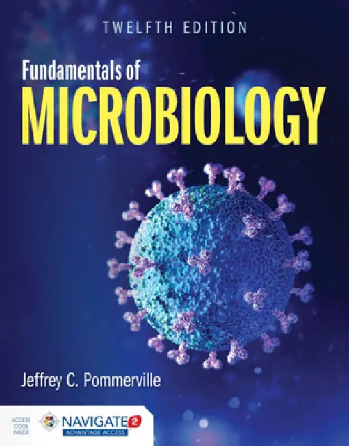 Fundamentals of Microbiology by Jeffrey C. Pommerville