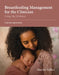 Breastfeeding Management for the Clinician by Marsha Walker