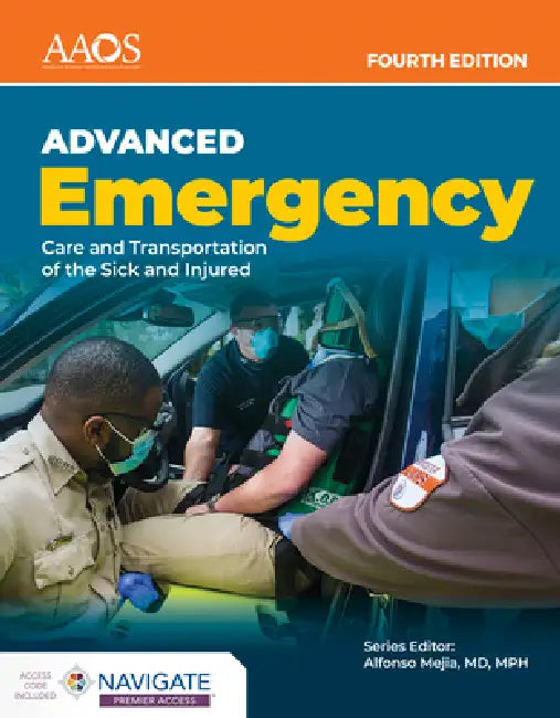Advanced Emergency Care and Transportation of the Sick and Injured: . [With Access Code] by American Academy of Orthopaedic Surgeons