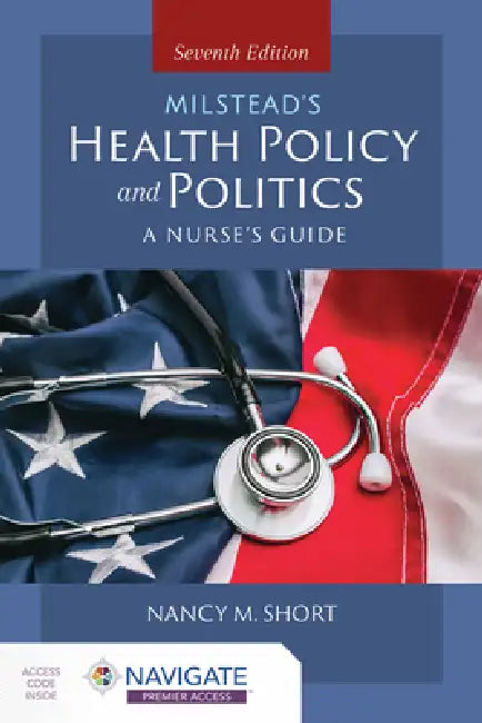 Milstead's Health Policy & Politics: . by Nancy M. Short