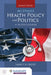 Milstead's Health Policy & Politics: . by Nancy M. Short