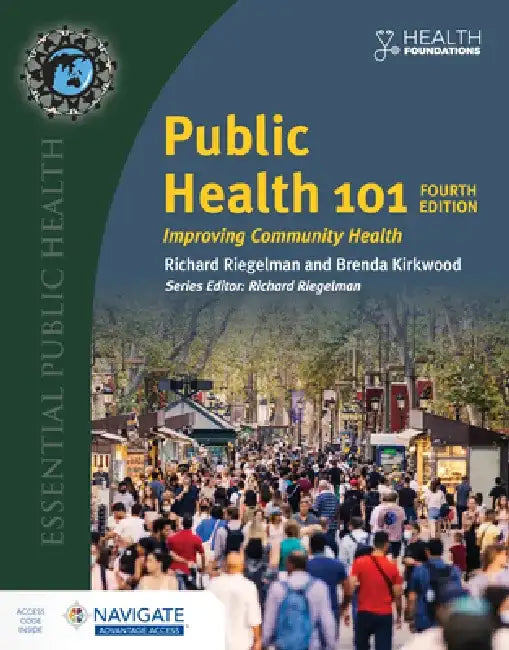 Public Health 101: Improving Community Health by Richard Riegelman