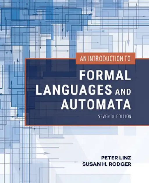 An Introduction to Formal Languages and Automata by Peter Linz