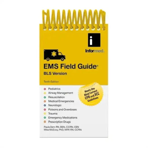 EMS Field Guide BLS Version by Paula Derr, Mike McEvoy, Informed