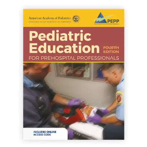 Pediatric Education for Prehospital Professionals (Pepp), Fourth Edition: . by American Academy of Pediatrics (Aap)