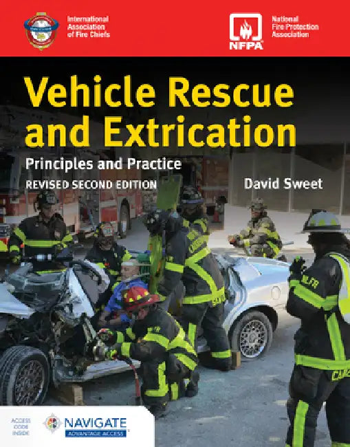 Vehicle Rescue and Extrication: Principles and Practice, Revised Second Edition: . by David Sweet