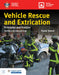Vehicle Rescue and Extrication: Principles and Practice, Revised Second Edition: . by David Sweet