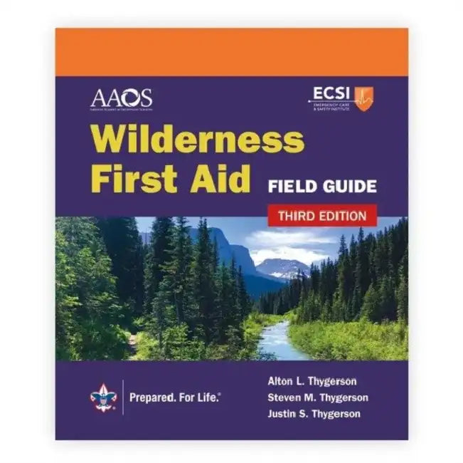 Wilderness First Aid Field Guide by Alton L. Thygerson, American Academy of Orthopaedic Surgeons, Steven M. Thygerson