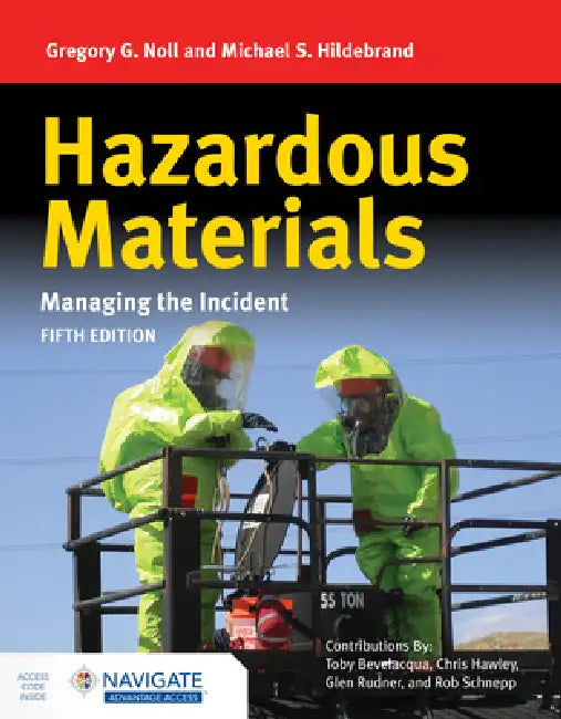 Hazardous Materials: Managing the Incident with Navigate Advantage Access by Gregory G. Noll, Michael S. Hildebrand