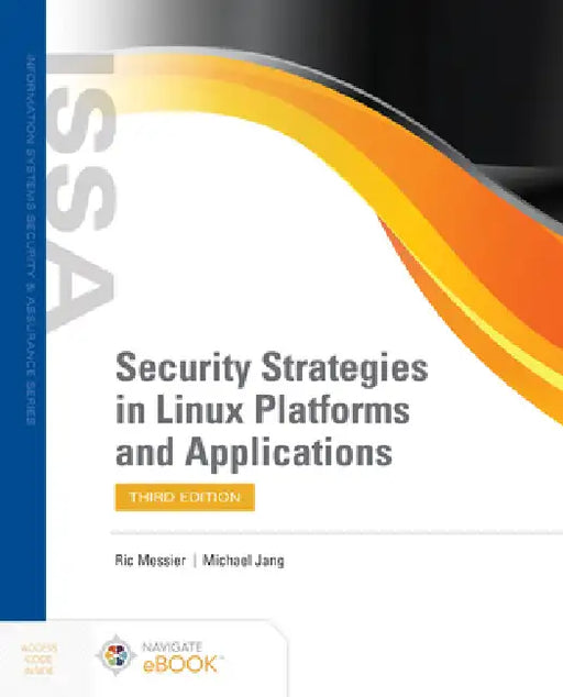 Security Strategies in Linux Platforms and Applications by Ric Messier, Michael Jang