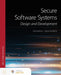 Secure Software Systems by Erik Fretheim, Marie Deschene