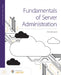 Fundamentals of Server Administration by Chris Kinnaird