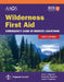 Wilderness First Aid: Emergency Care in Remote Locations: . by American Academy of Orthopaedic Surgeons