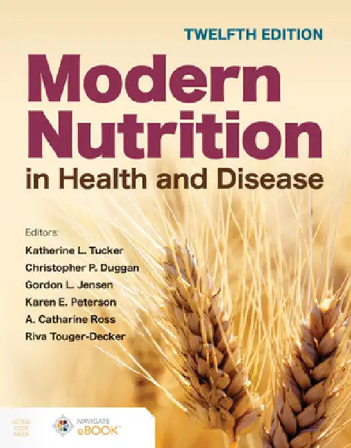 Modern Nutrition in Health and Disease by Katherine L. Tucker