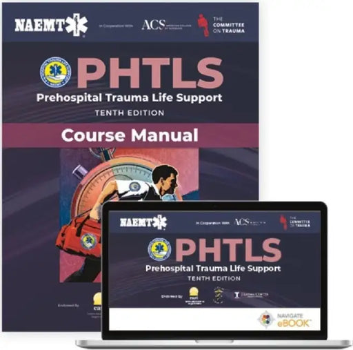 Phtls: Prehospital Trauma Life Support (Ebook) with Course Manual (Print) by National Association of Emergency Medica