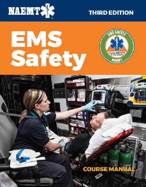 EMS Safety Course Manual by National Association of Emergency Medica