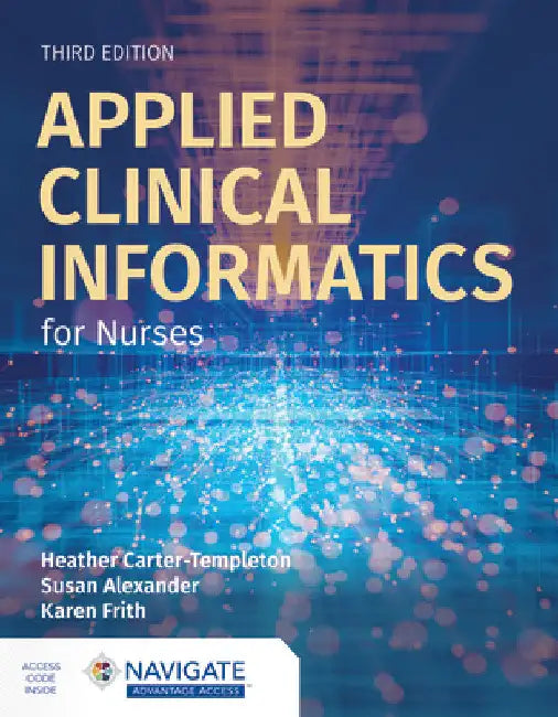 Applied Clinical Informatics for Nurses by Heather Carter-Templeton