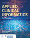 Applied Clinical Informatics for Nurses by Heather Carter-Templeton