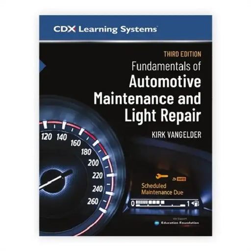Fundamentals of Automotive Maintenance and Light Repair by Kirk Vangelder