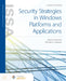 Security Strategies in Windows Platforms and Applications by Robert Shimonski, Michael G. Solomon