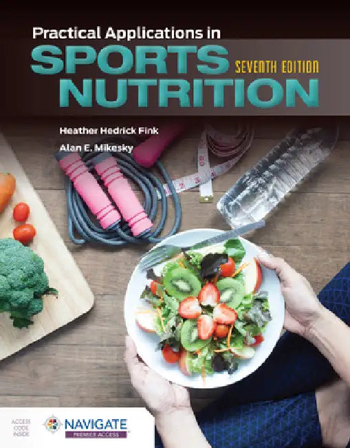 Practical Applications in Sports Nutrition by Heather Hedrick Fink