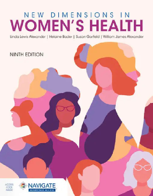 New Dimensions in Women's Health, Ninth Edition by Linda Lewis Alexander