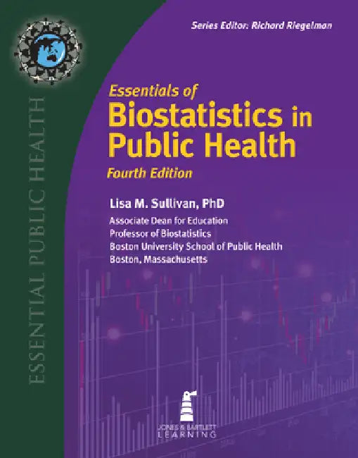 Essentials of Biostatistics in Public Health: . by Lisa M. Sullivan
