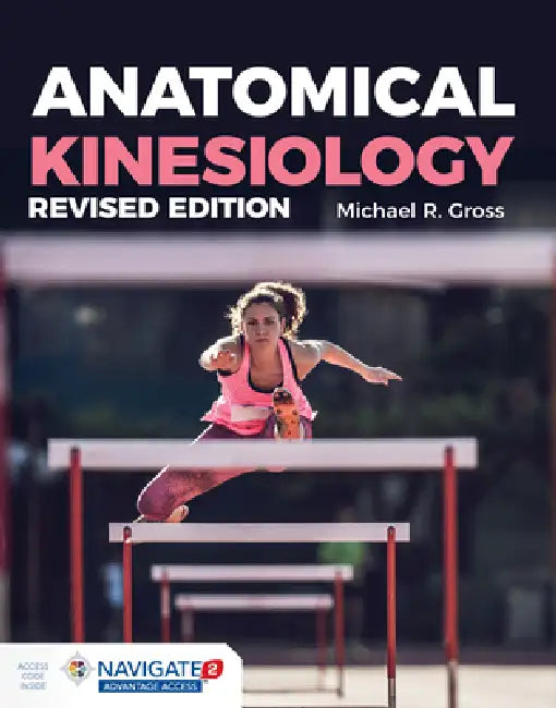Anatomical Kinesiology Revised Edition: . by Michael Gross