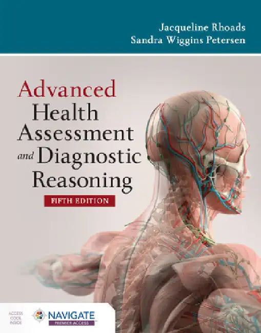 Advanced Health Assessment and Diagnostic Reasoning by Jacqueline Rhoads
