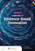 Leadership for Evidence-Based Innovation in Nursing and Health Professions by Daniel Weberg