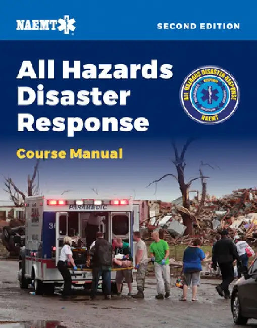 AHDR: All Hazards Disaster Response by National Association of Emergency Medical Technicians (NAEMT)