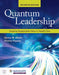 Quantum Leadership: Creating Sustainable Value in Health Care by Nancy M. Albert, Sharon Pappas