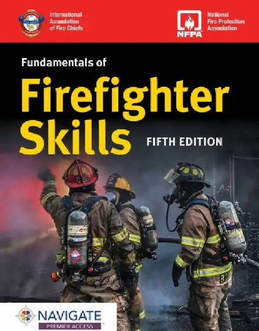Fundamentals of Firefighter Skills with Navigate Premier Access by Not Available