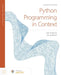Python Programming in Context + Cloud Desktop by Julie Anderson, Jon Anderson