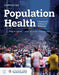 Population Health: Creating a Culture of Wellness by Willie H. Oglesby, Alexis Skoufalos, David B. Nash