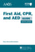 First Aid, Cpr, and AED Guide: . by Aaos