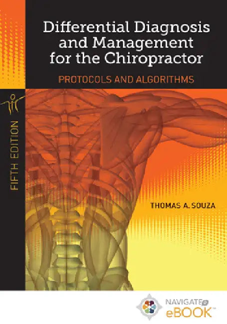 Differential Diagnosis and Management for the Chiropractor by Thomas A. Souza