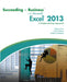 Succeeding in Business with MicrosoftA® ExcelA® 2013: A Problem-Solving Approach by Debra (Ohio State University) Gross