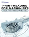 Print Reading for Machinists by David L. Taylor
